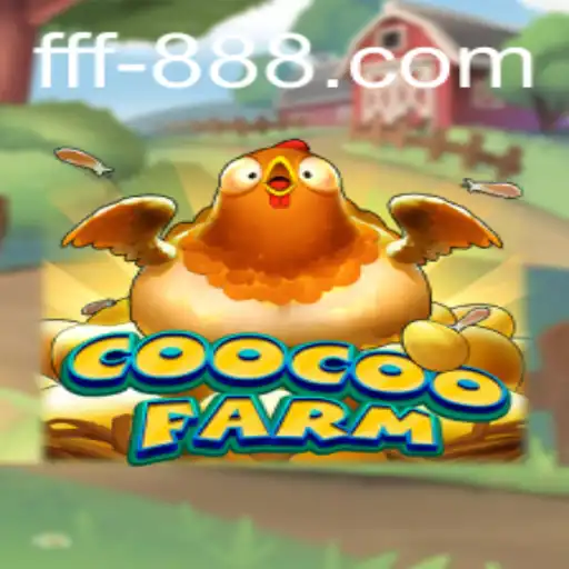Discover the Exciting World of CooCooFarm: Unleashing Creativity and Strategy with fff888